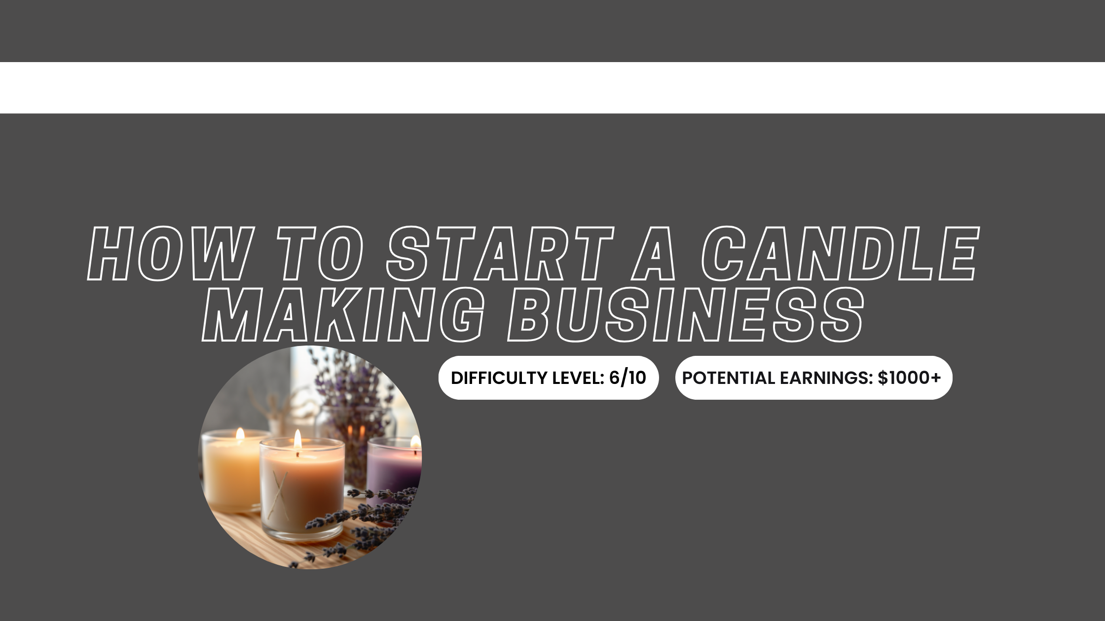 How to Start a Candle Making Business: Tips & Tricks